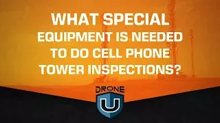 What Special Equipment is Needed to do Cell Phone Tower Inspections?