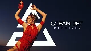 OCEAN JET — DECEIVER [OFFICIAL MUSIC VIDEO]