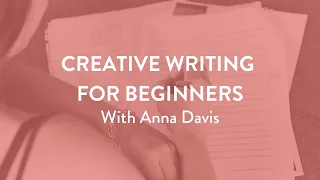 Creative Writing for Beginners | Online Course Trailer | Curtis Brown Creative