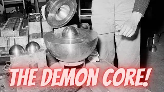 The True Story Of The Demon Core | The Demon Core And Its Atomic History🤔