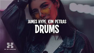 James Hype, Kim Petras - Drums (Lyrics)