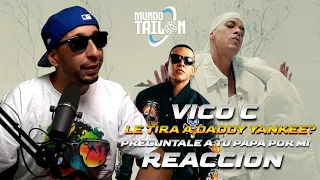 Vico C - Pregúntale a Tu Papá Por Mi (REACCION)