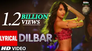 DILBAR Lyrical song | Satyameva Jayate |John Abraham, Nora Fatehi,Tanishk B, Neha Kakkar,Dhvani,Ikka