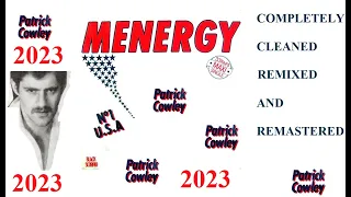 Patrick Cowley - Menergy (remixed and remastered 2023) HQ-sound