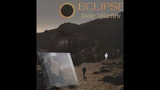 JADE WARRIOR -  ECLIPSE -  FULL ALBUM  -  U. K . UNDERGROUND  = 1973