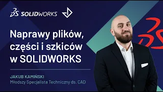 SOLIDWORKS: Naprawy plików, części i szkiców | Premium Solutions Polska