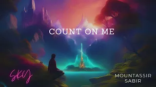 Mountassir Sabir - Count On Me (Radio Edit)