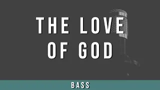 The Love of God | Bass Guide