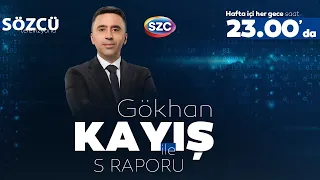 Gökhan Kayış ile 'S Raporu' | 28 Nisan Yayını