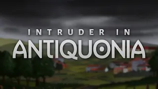 Второй трейлер игры Intruder In Antiquonia!