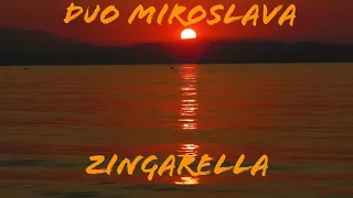 Duo Miroslava -  Zingarella (cover)