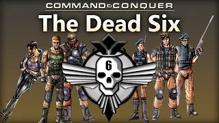 The Dead Six - Command and Conquer - Tiberium Lore