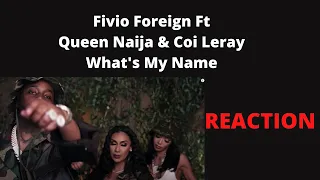 Fivio Foreign, Queen Naija & Coi Leray - What's My Name| Video Reaction | [Reaction] |#fivioforeign