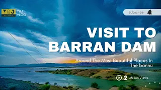 Visit To Barran Dam Bannu || With Cousins ||Beautiful Sunset ||