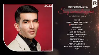 Doston Ergashev - Sog'inmadingmu nomli albom dasturi 2023