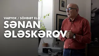 Söhbət Elə -  fotoqraf Sənan Ələskərov [AZE SUB]