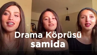 Samida - Drama Köprüsü