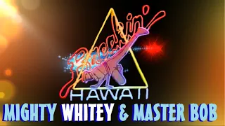 BREAKIN' HAWAII - Mighty Whitey & Master Bop