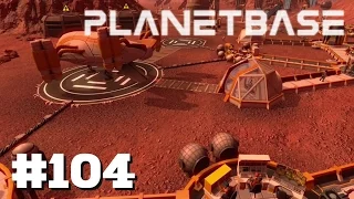 PLANETBASE #104: Raumhafen und Funkantenne [Let's Play][Gameplay][German][Deutsch]