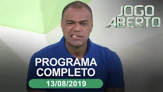 Jogo Aberto - 13/08/2019 - Programa completo