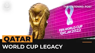 What has the World Cup meant for Brand Qatar? | The Listening Post