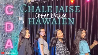 ChalChale Jaise Hawaien | Cover Dance |Bollywood Dance