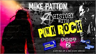 MIKE PATTON: A History with Punk Rock | Part 2 of 2