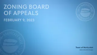 Nantucket Zoning Board of Appeals - February 9, 2023