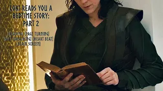 PART 2: Loki reads to you while you fall asleep during a thunderstorm