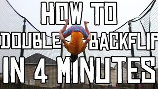 How To DOUBLE BACKFLIP On Trampoline In Under 4 Minutes | Flipping Tutorial |