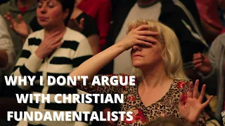 Why You DON'T Argue With An EVANGELICAL CHRISTIAN Or Other FUNDAMENTALIST CULT MEMBER.