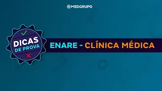 SEMANA ENARE MEDGRUPO - Clínica Médica