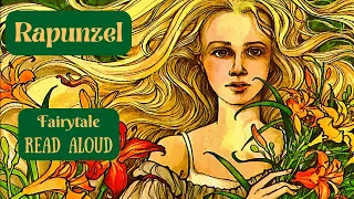 🧝‍♀️ Rapunzel—Fairytale Kids Book Brothers Grimm Read Aloud Fantasy Adventure