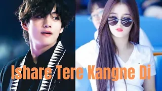 BTS V and Nancy FMV 💜 Ishare Tere kangne Di Hindi song 💜 requested video
