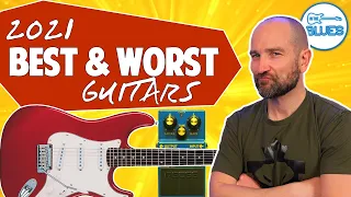 BEST & WORST Guitars & Gear of 2021 -  My Annual Recap!