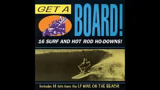 Various – Get A Board Surf And Hot Rod Ho-downs 60s Instrumental Garage Rock Music Album Compilation