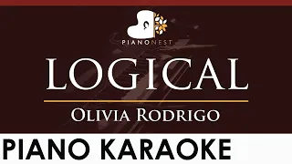 Olivia Rodrigo - logical - HIGHER Key (Piano Karaoke Instrumental)