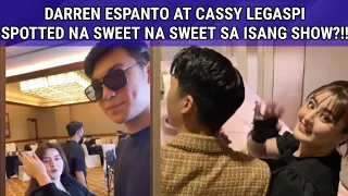 DARREN ESPANTO AT CASSY LEGASPI SPOTTED SWEET NA SWEET?!!