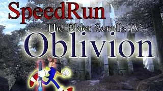 Speed Run | The Elder Scrolls IV: Oblivion