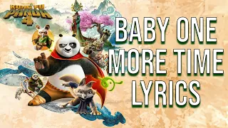 ...Baby One More Time Lyrics (From "Kung Fu Panda 4") Tenacious D