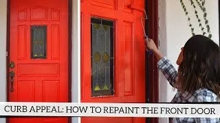 Curb Appeal: How To Repaint Your Front Door