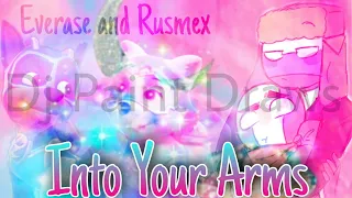 🌟🇷🇺 Chase & Everest And Rus & Mex 🇲🇽❄ ~ Into Your Arms