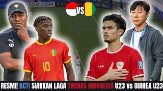 BREAKING NEWS : RCTI RESMI MENYIARKAN LANGSUNG TIMNAS INDONESIA U23 vs GUINEA U23 | LIVE STREAMING