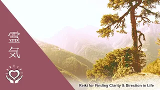 Reiki for Finding Clarity & Direction in Life | Energy Healing