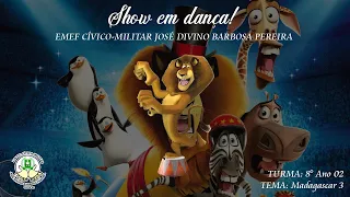 8° Ano 02 Apresenta: MADAGASCAR 3 - Show em dança 2022 #7