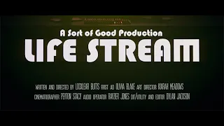 LifeStream - A Sorta Good Production