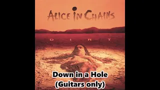 Alice in Chains - Down in a Hole (Guitars only)