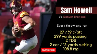 Sam Howell every throw and run  | Washington Commanders vs Denver Broncos | Week 2 |