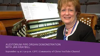 Auditorium Pipe Organ Demonstration with Jan Kraybill