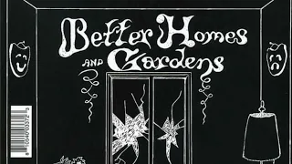 Better Homes & Gardens - Violent Soho